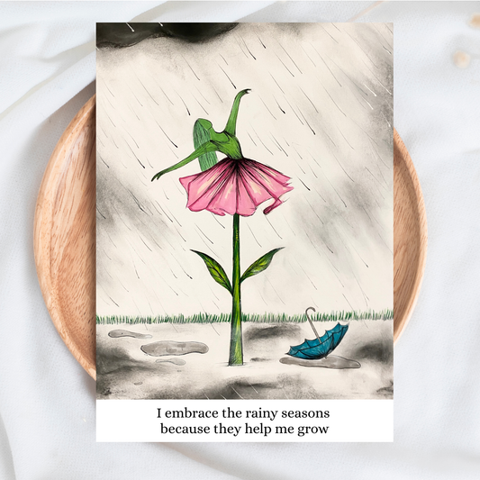 I Embrace The Rainy Seasons - Affirmation Card